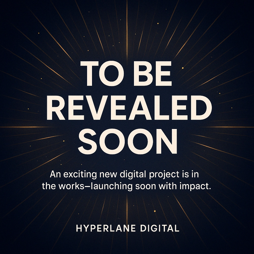 Promotional graphic with the text 'To Be Revealed Soon' and Hyperlane Digital branding, styled with glowing golden rays on a dark background.